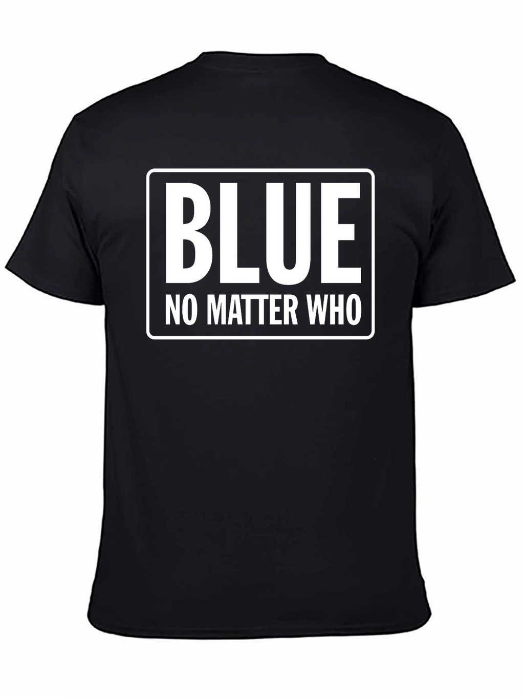 Blue No Matter Who Black T-Shirt