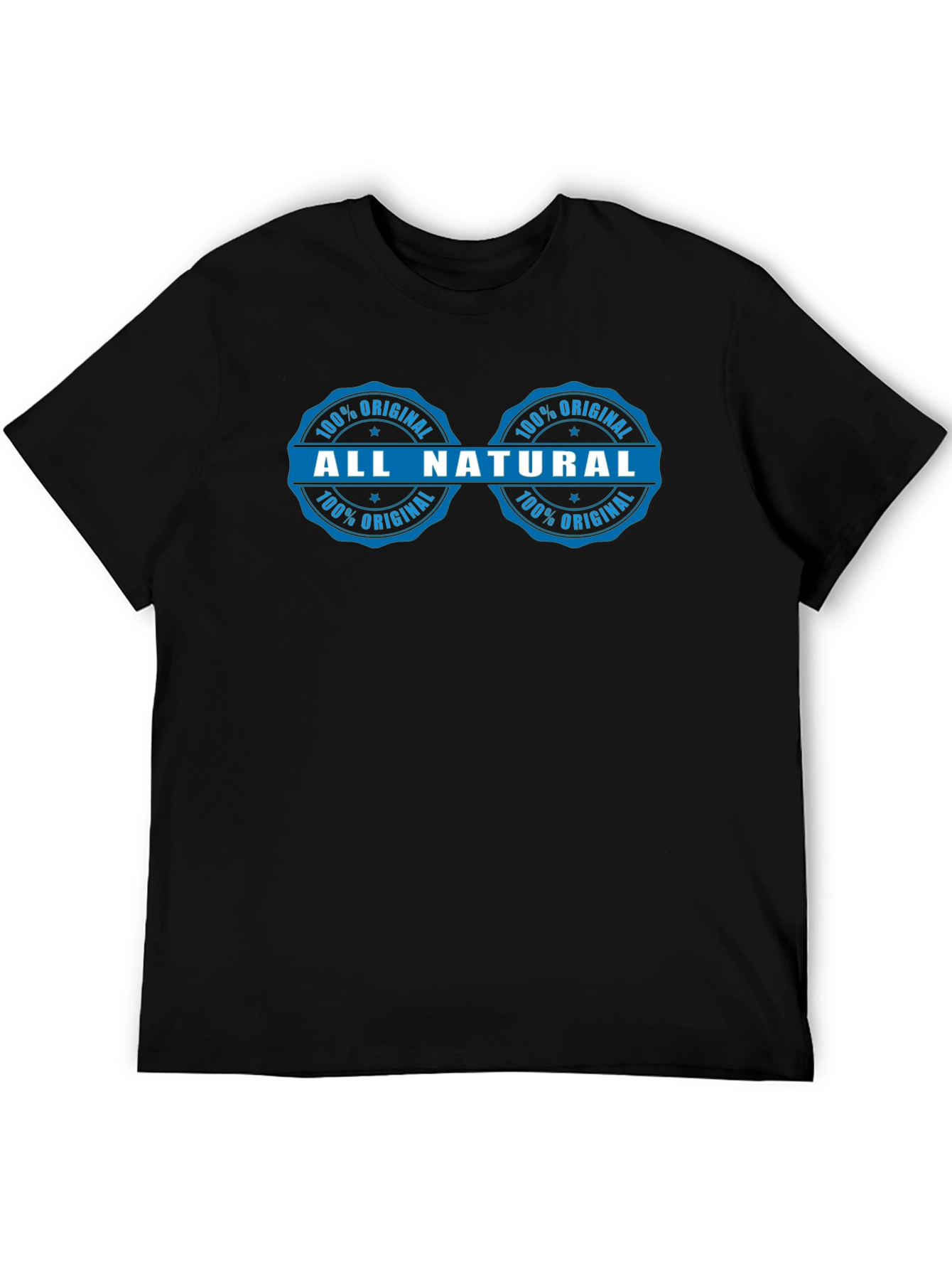 All Natural Graphic T-Shirt - 100% Original