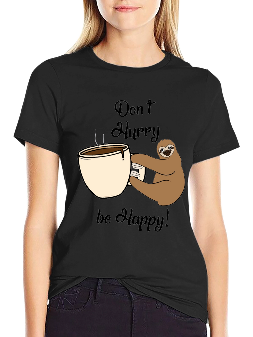 Dont Hurry Be Happy Sloth Coffee T-Shirt