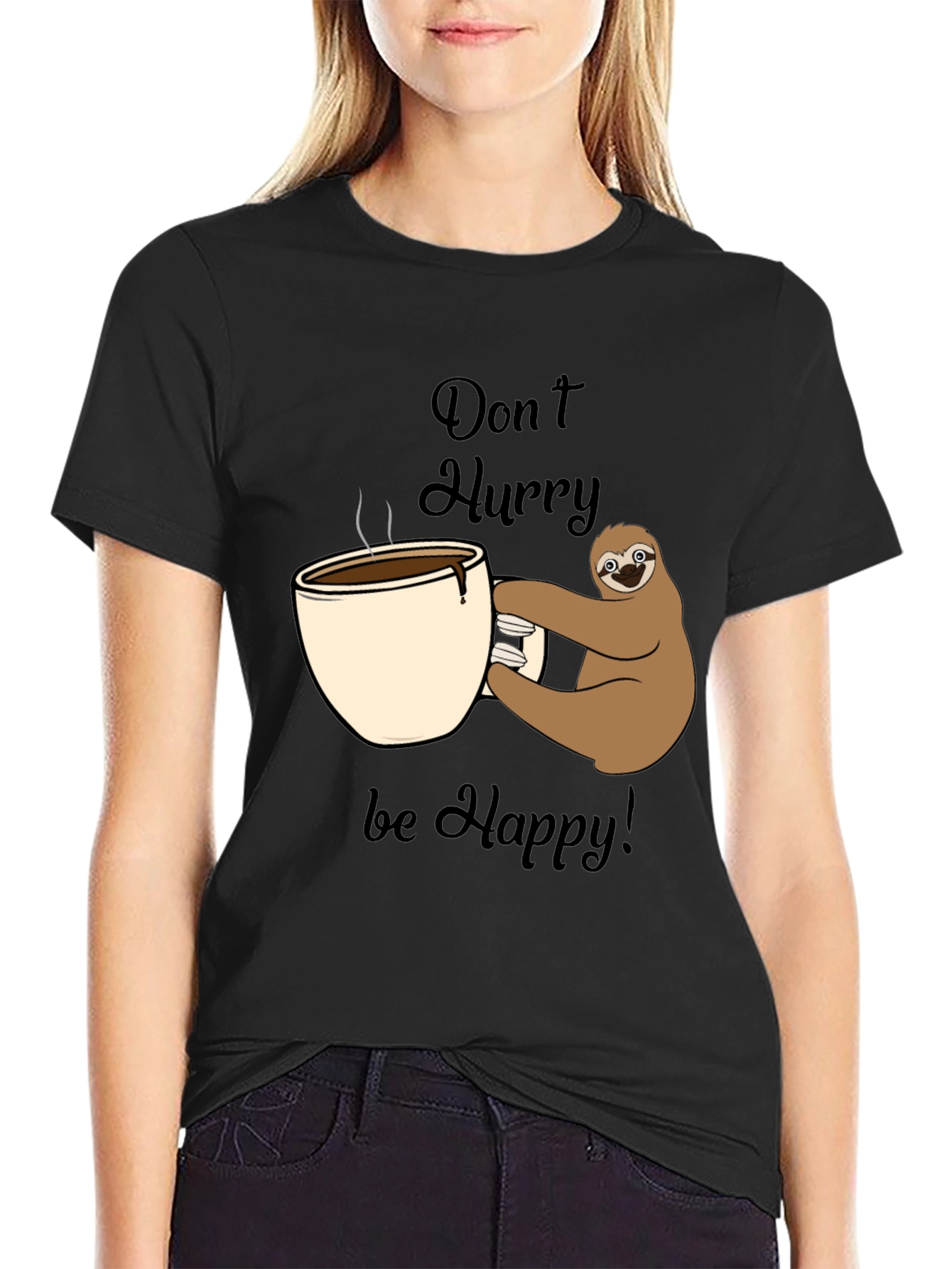Dont Hurry Be Happy Sloth Coffee T-Shirt