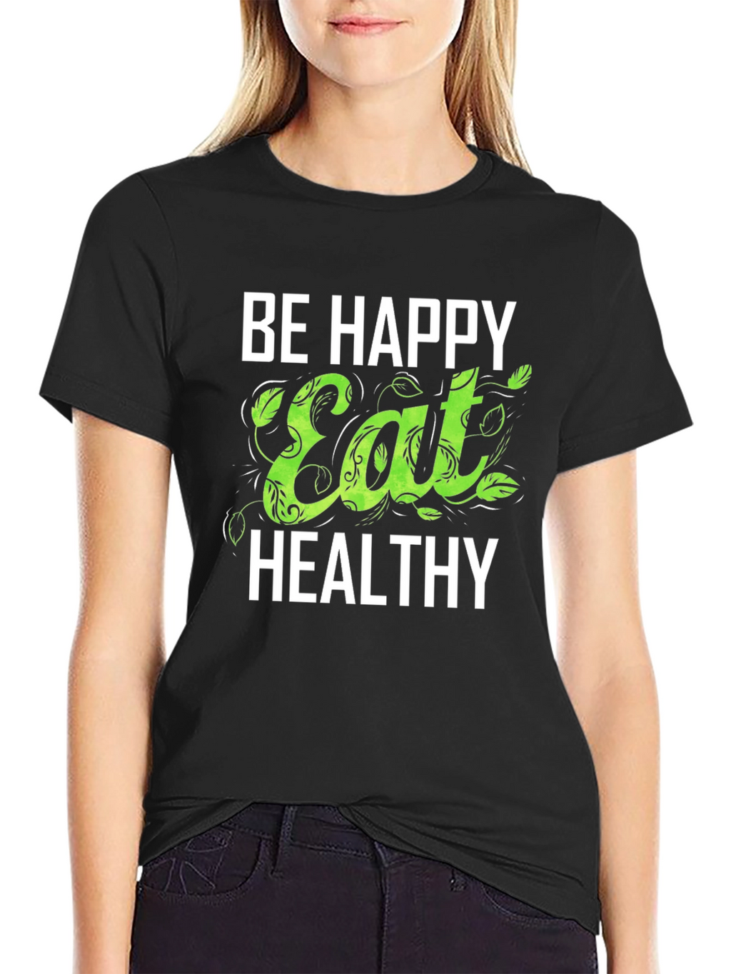 Be Happy Eat Healthy Graphic Tee - Black T-Shirt