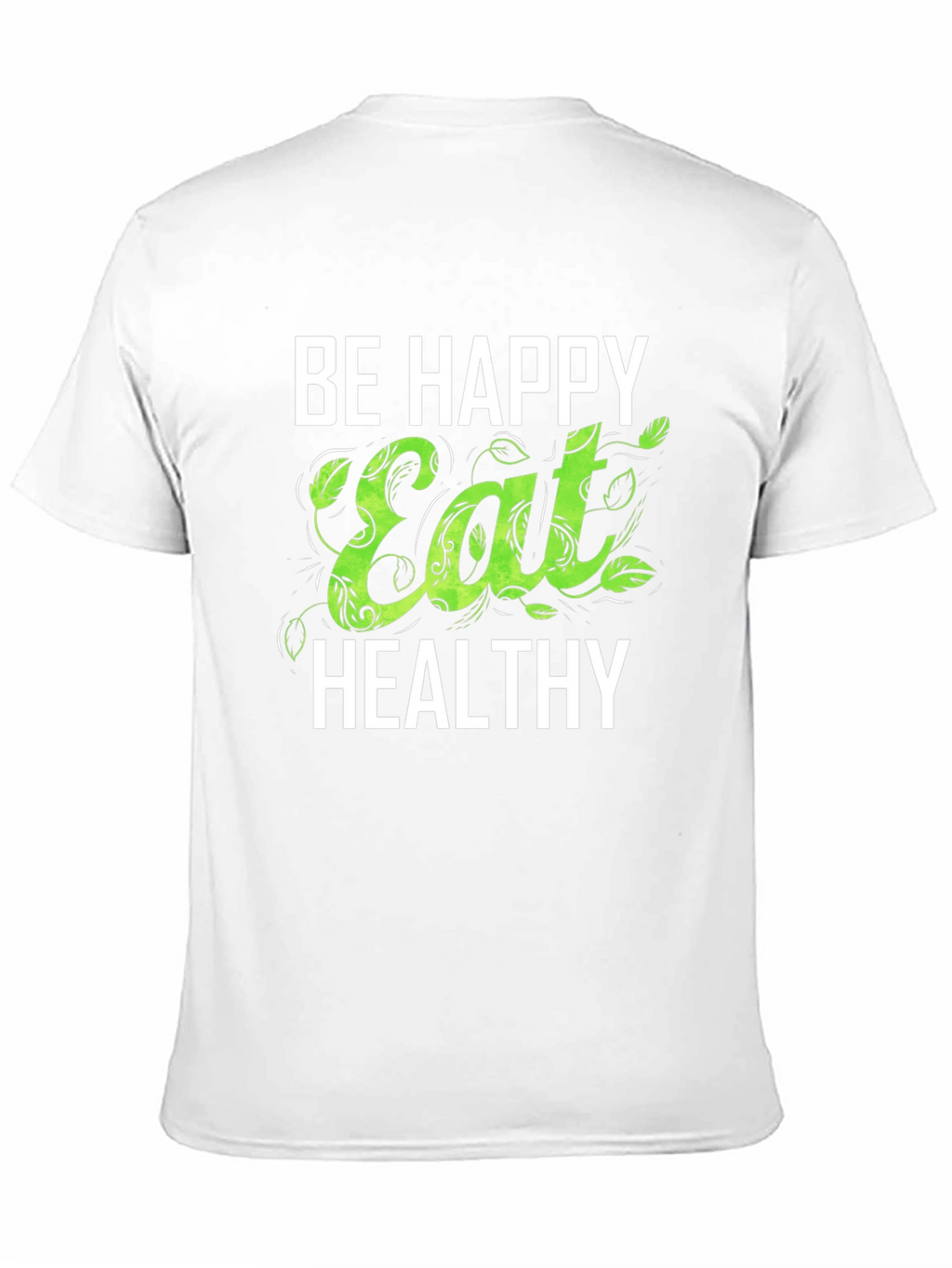 Be Happy Eat Healthy Graphic Tee - Black T-Shirt