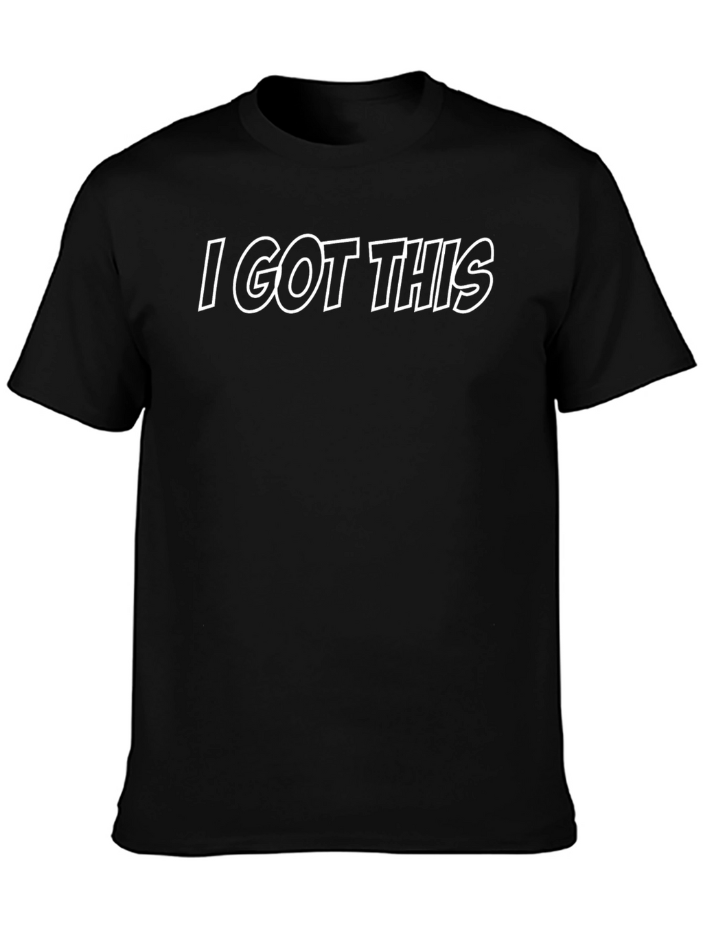 I Got This T-Shirt - Confident Attitude Tee