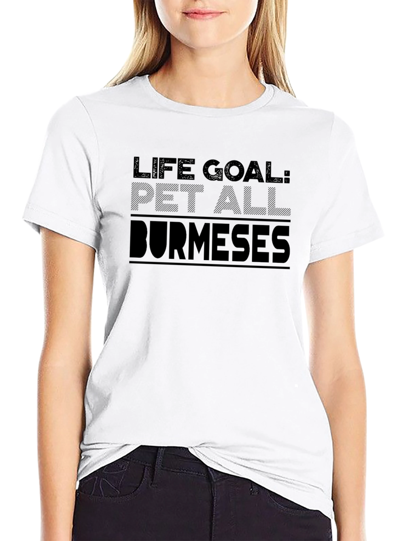 Life Goal Pet All Burmese T-Shirt