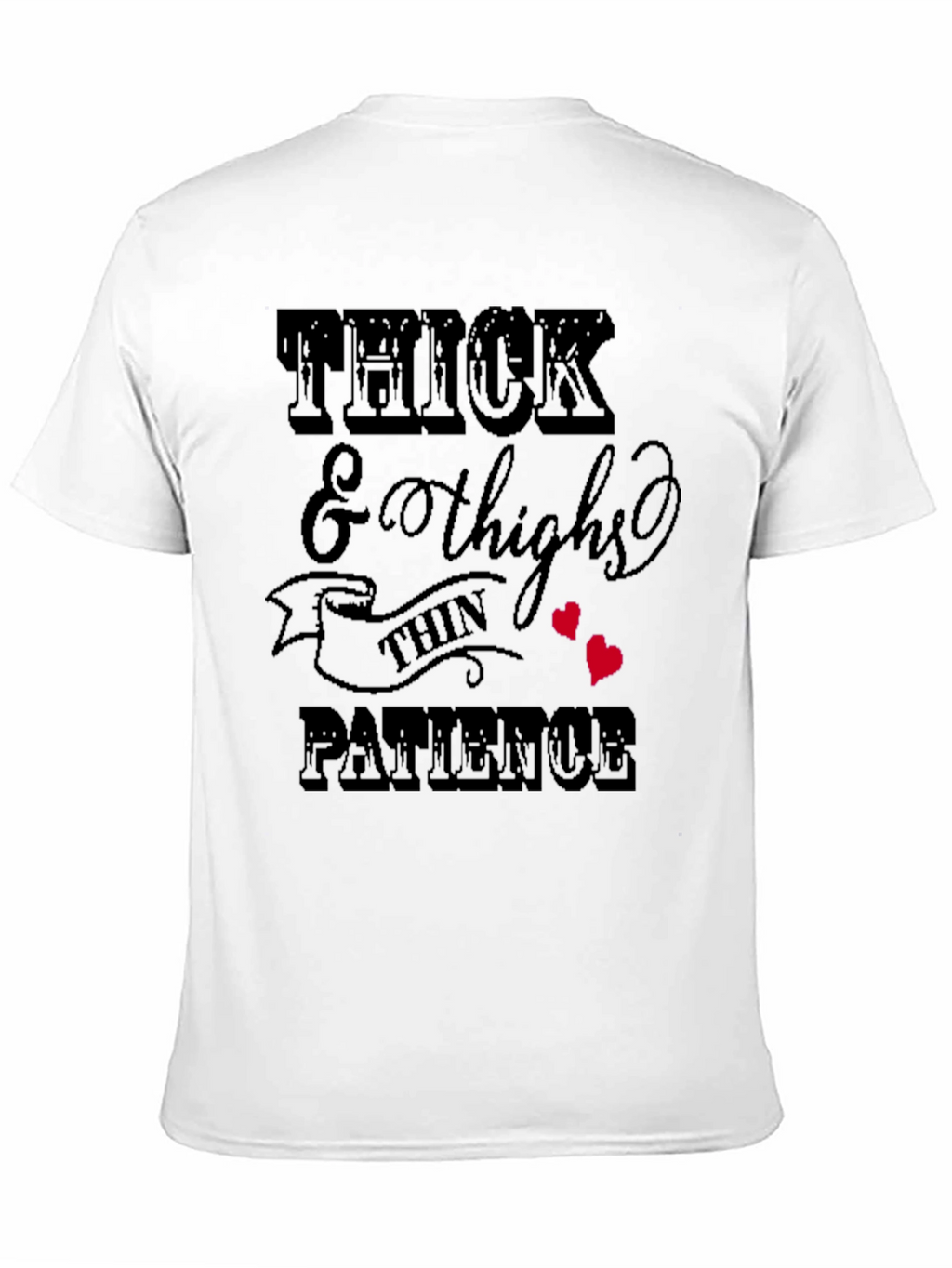 Thick Thighs & Patience Graphic T-Shirt