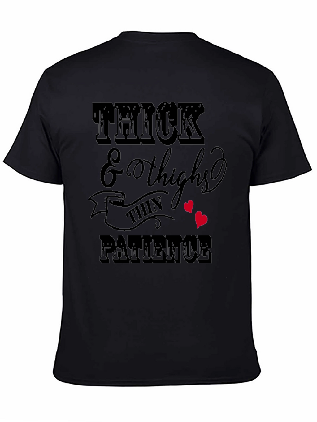 Thick Thighs & Patience Graphic T-Shirt