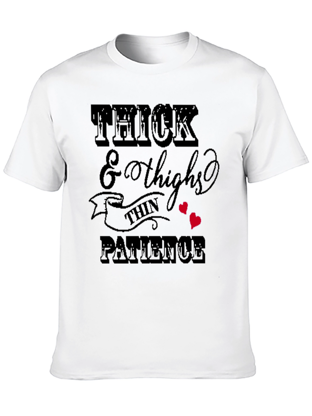 Thick Thighs & Patience Graphic T-Shirt