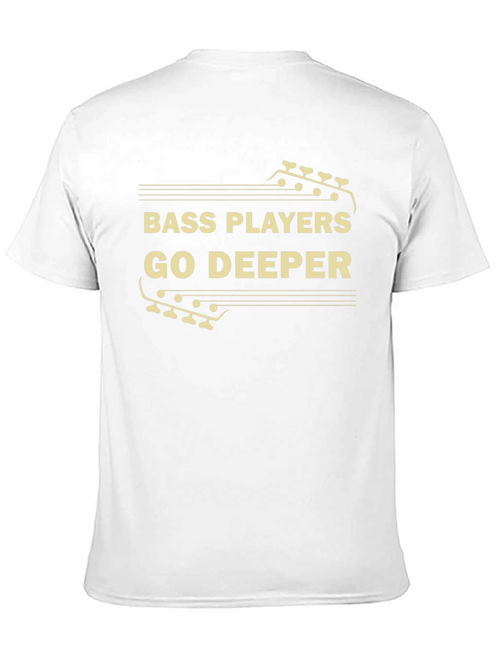 Bass Players Go Deeper T-Shirt