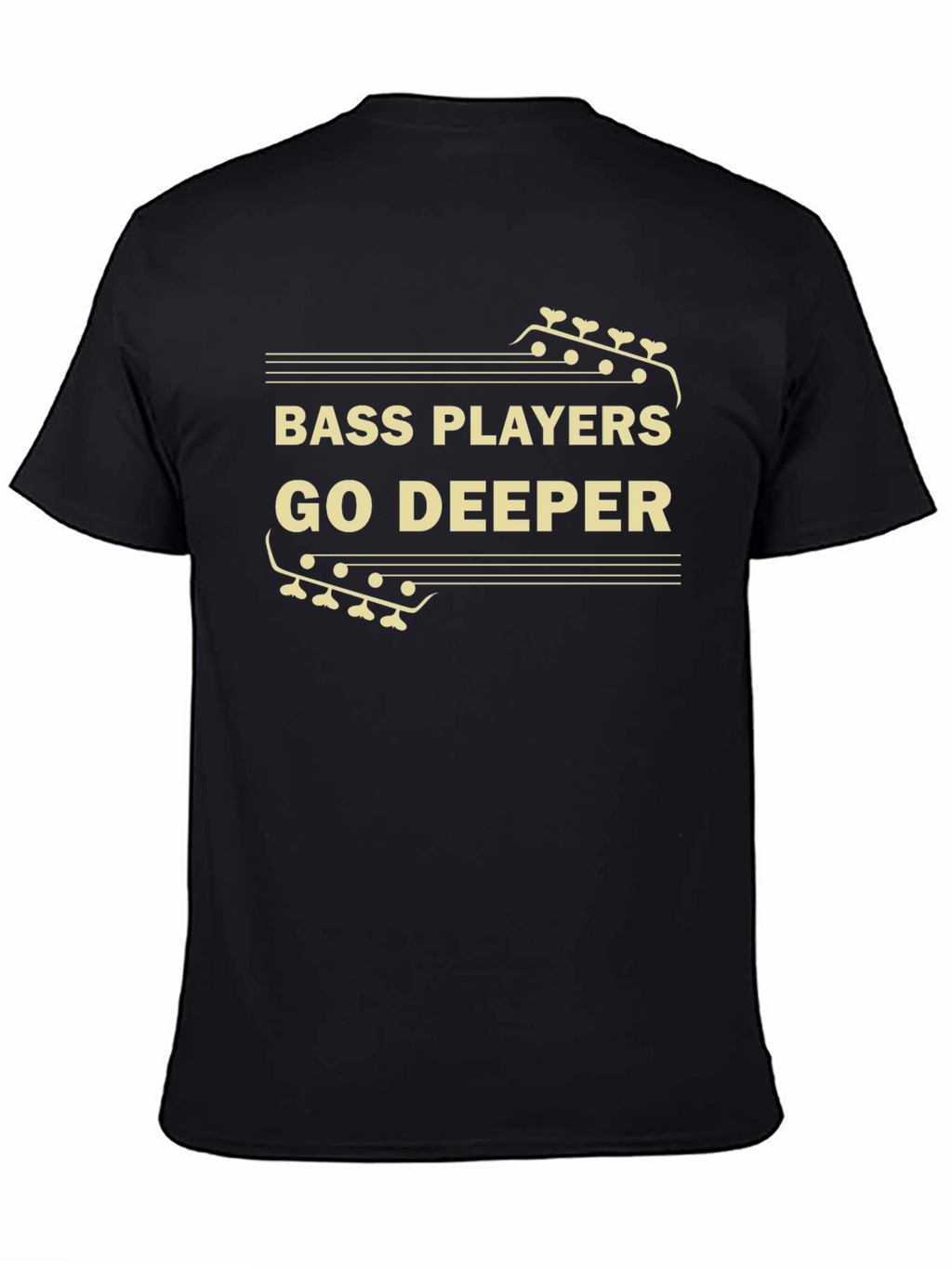 Bass Players Go Deeper T-Shirt