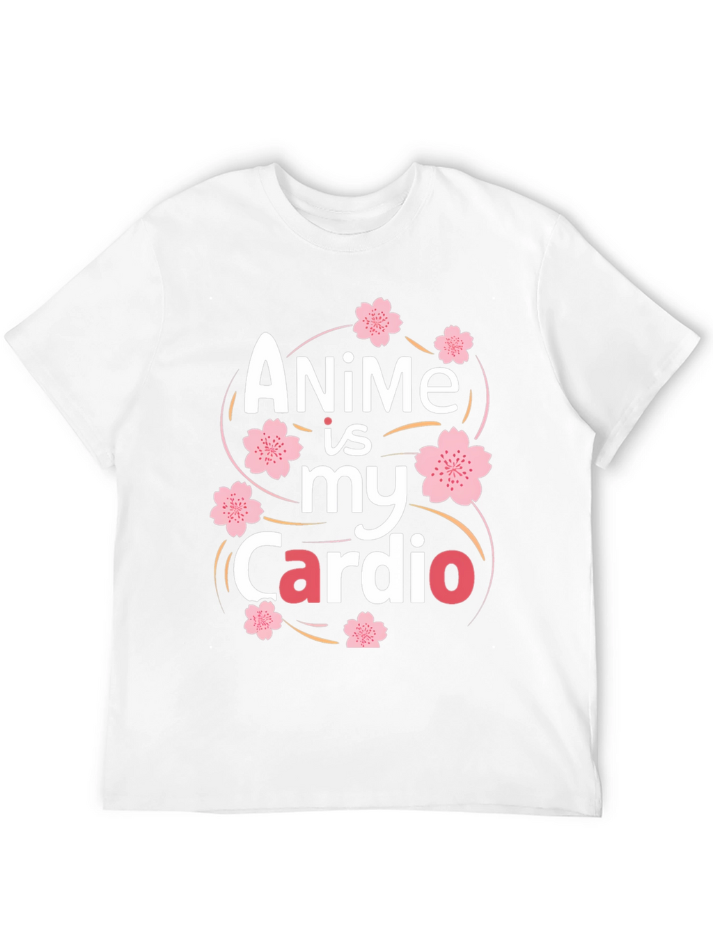 Anime is my Cardio T-Shirt