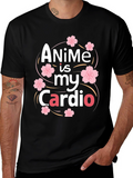Anime is my Cardio T-Shirt
