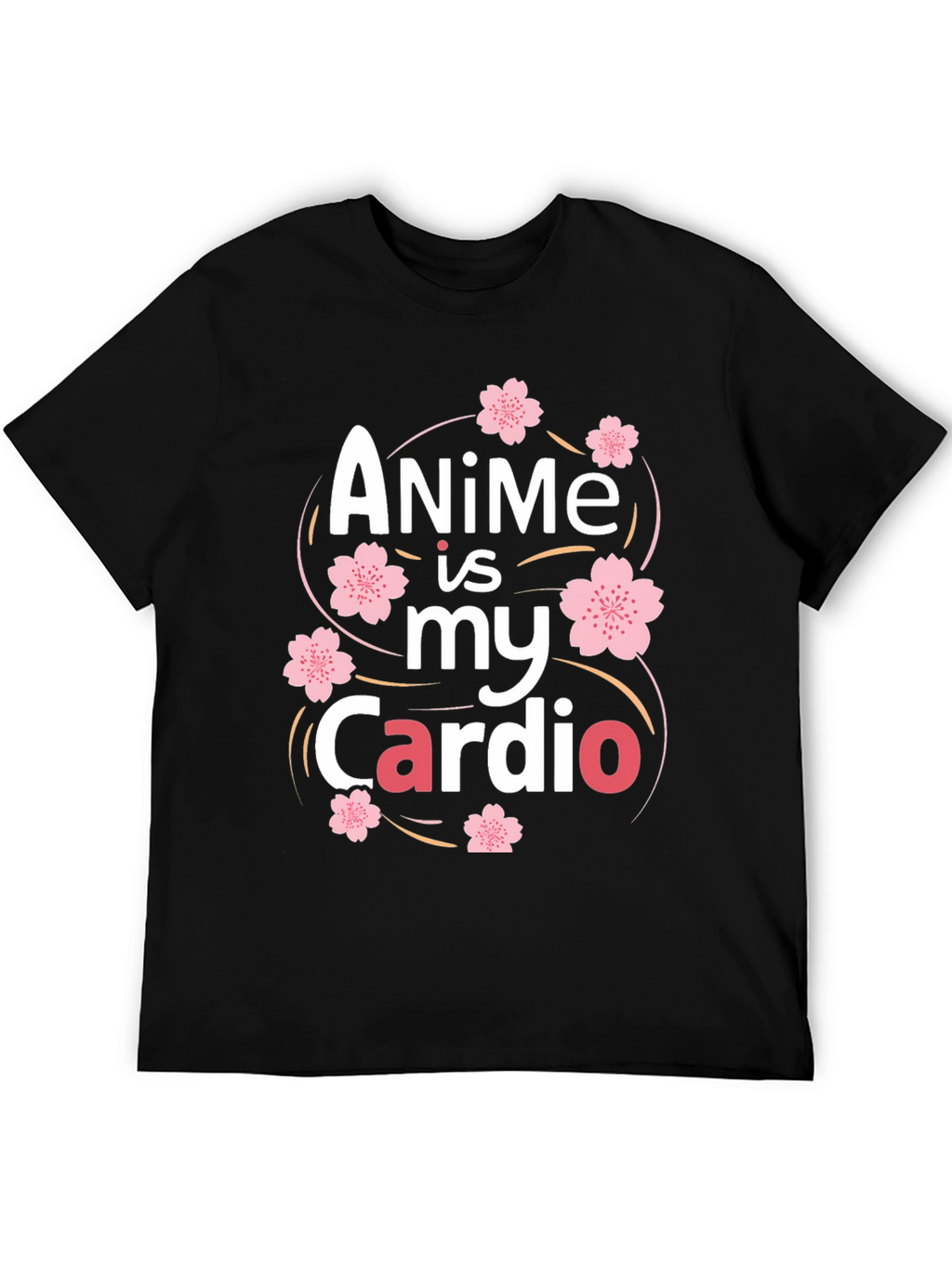 Anime is my Cardio T-Shirt