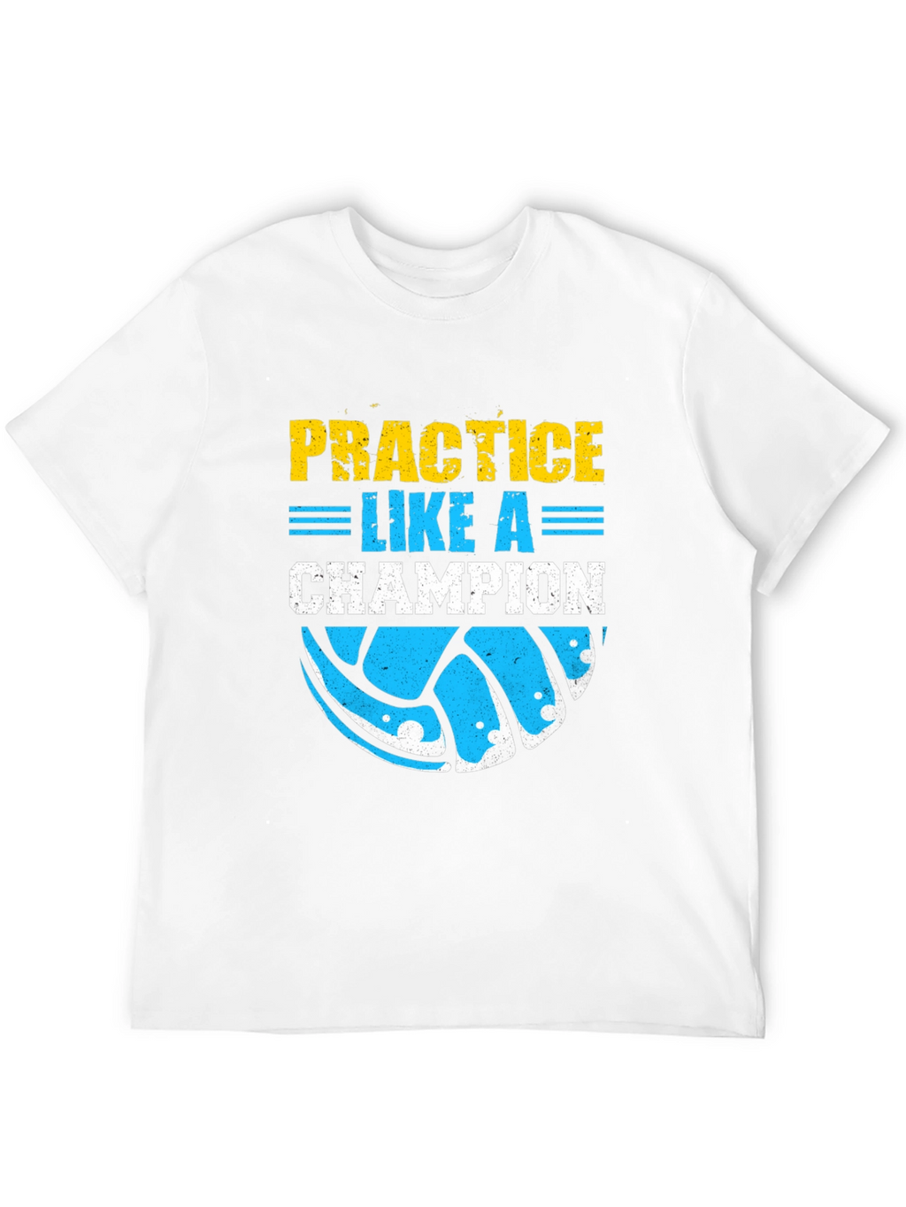 Practice Like A Champion Volleyball Graphic Tee