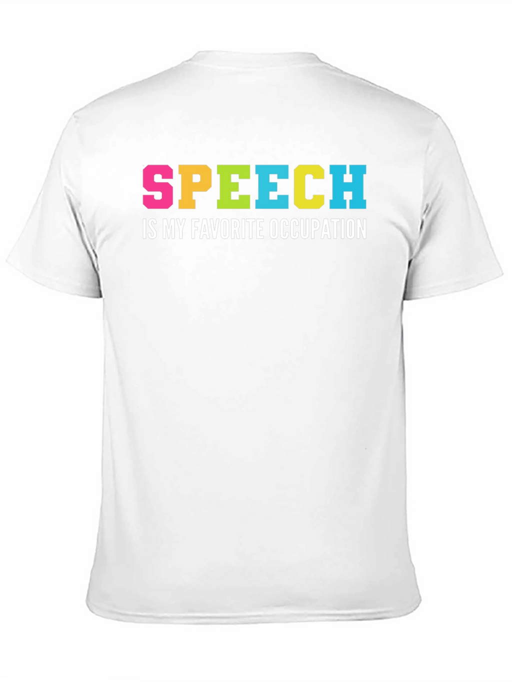 Speech is My Favorite Occupation T-Shirt