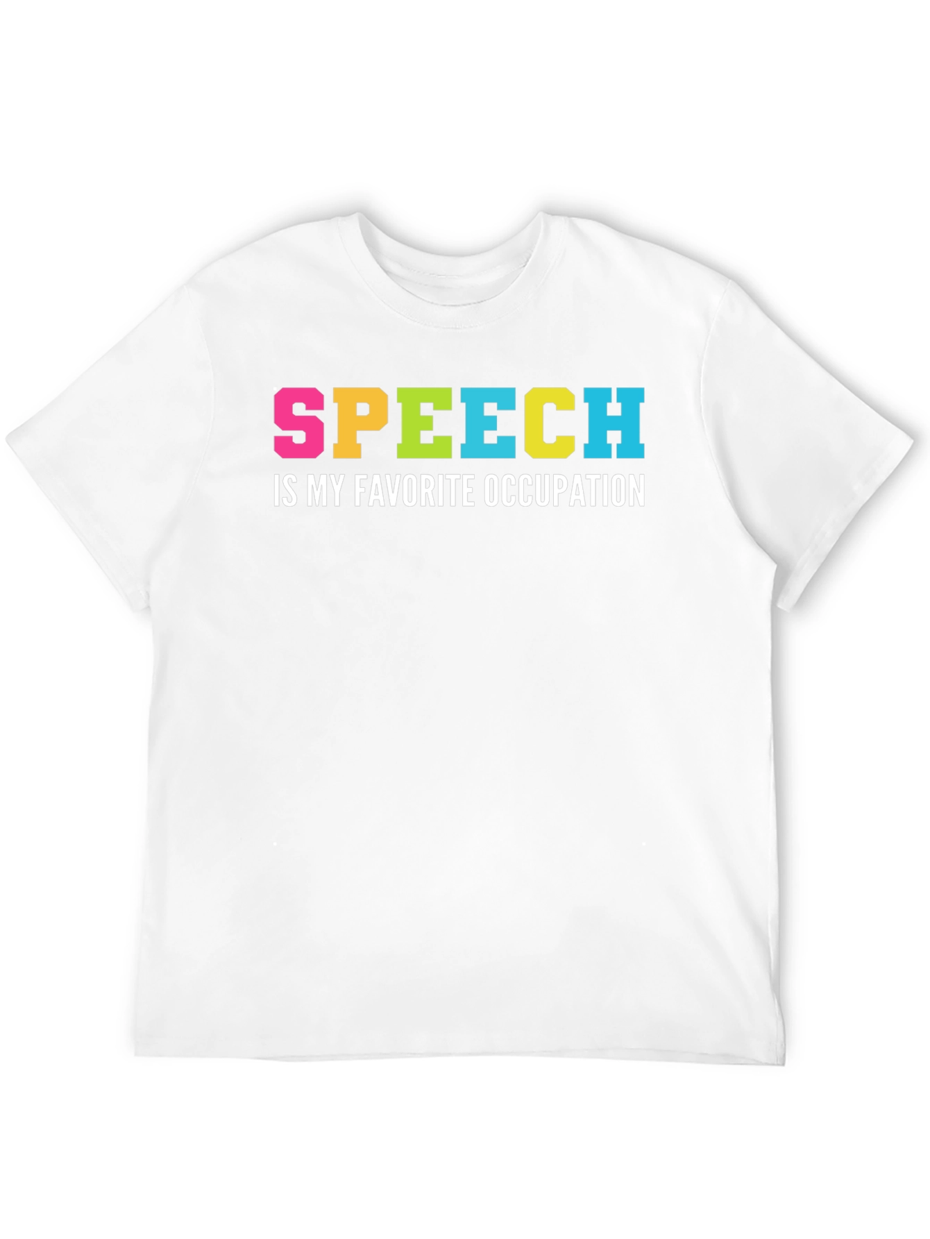 Speech is My Favorite Occupation T-Shirt