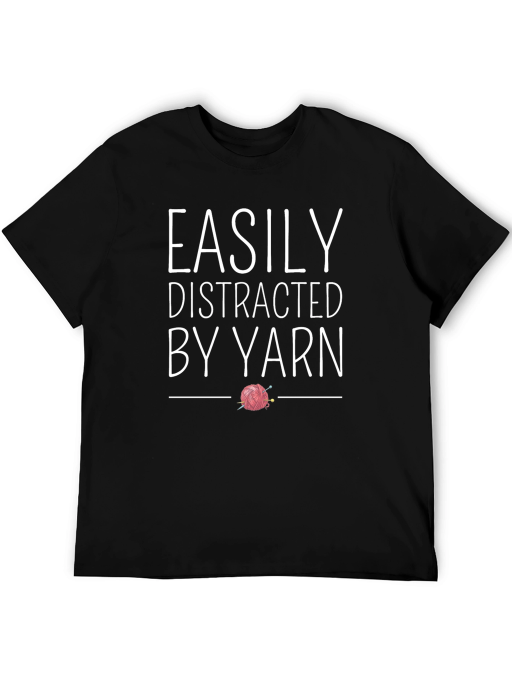 Easily Distracted By Yarn T-Shirt