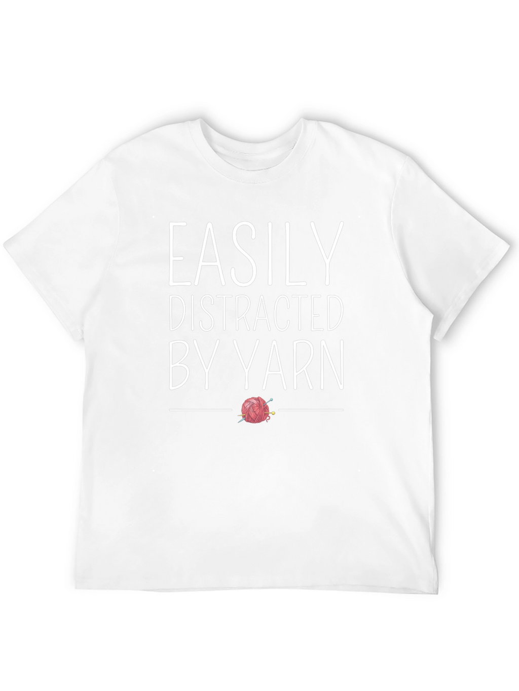 Easily Distracted By Yarn T-Shirt