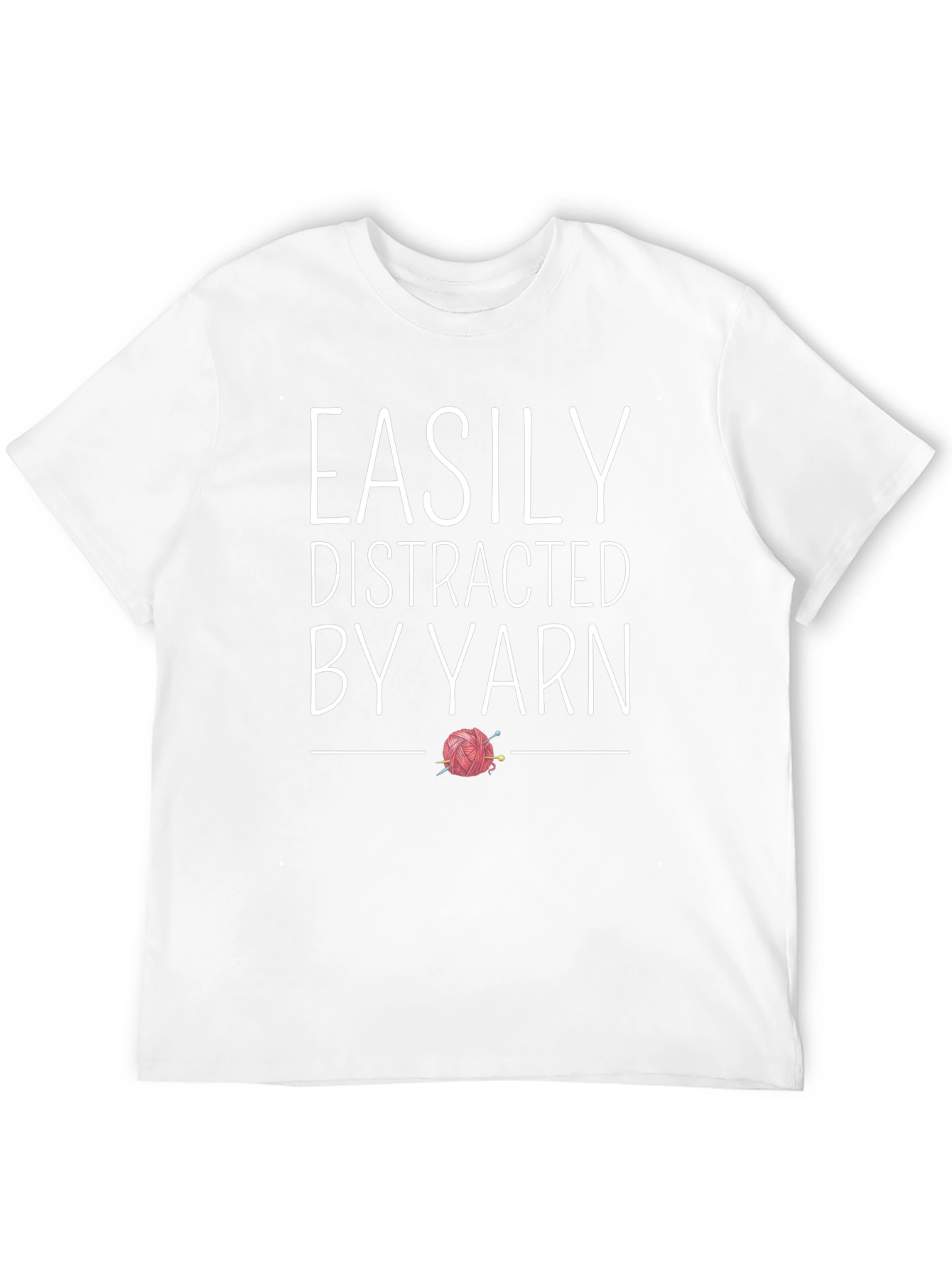 Easily Distracted By Yarn T-Shirt