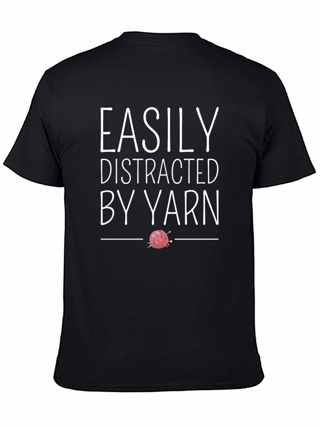 Easily Distracted By Yarn T-Shirt