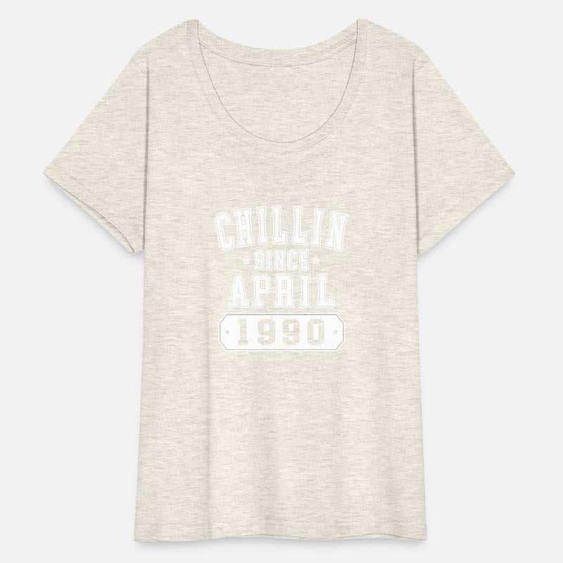 Chillin Since April 1990 Collegiate Born 1990 33Rd