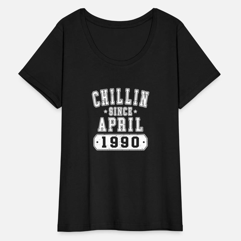 Chillin Since April 1990 Collegiate Born 1990 33Rd