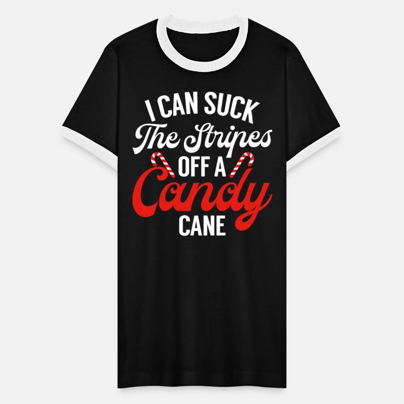 Christmas I Can Suck The Stripes Off A Candy Cane