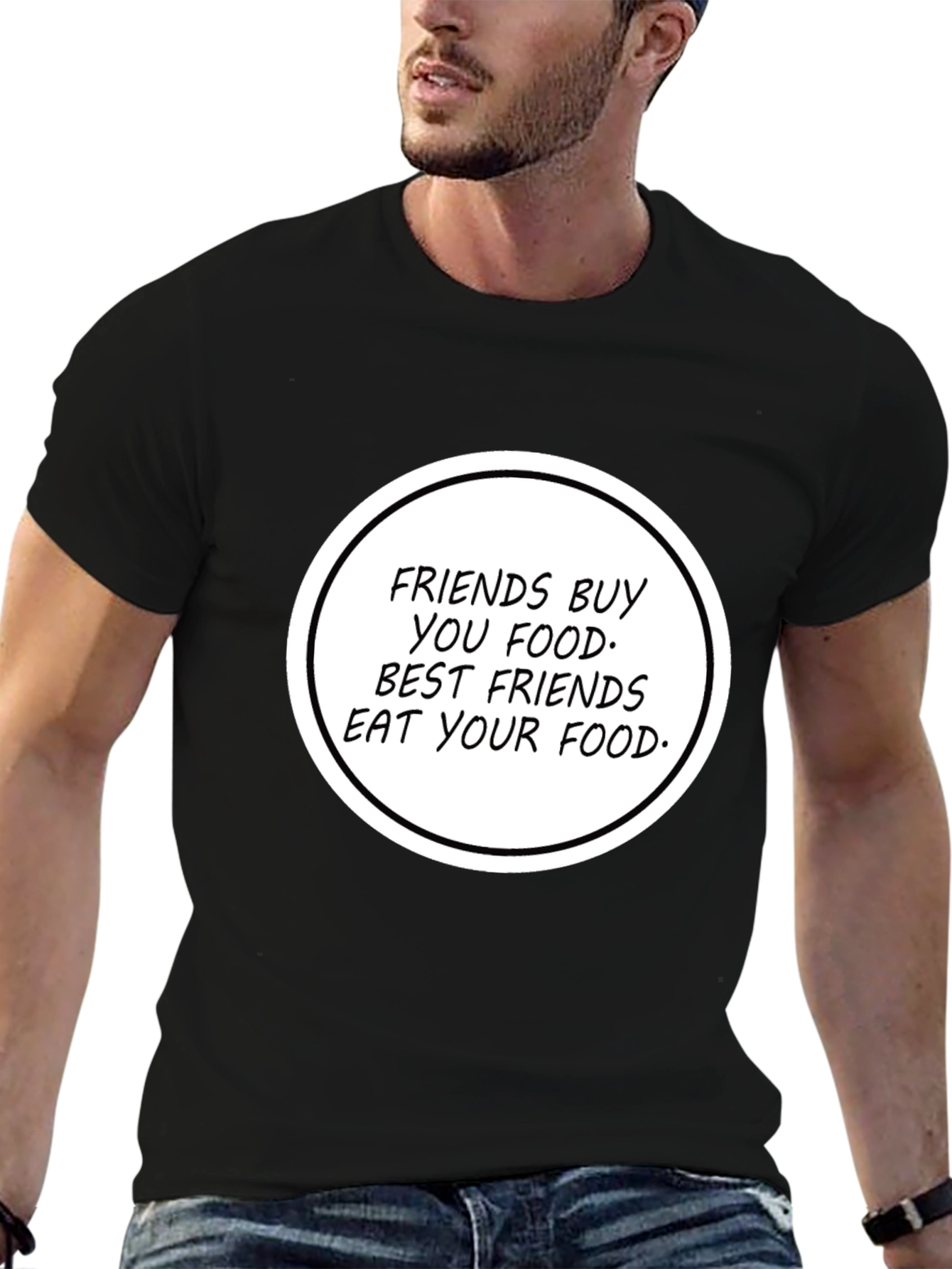 Humorous Friends Eat Your Food T-Shirt