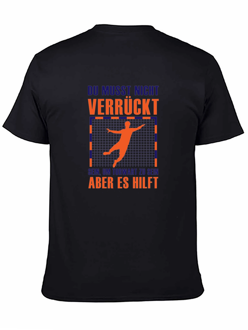 Crazy Goalie T-Shirt - German Humor
