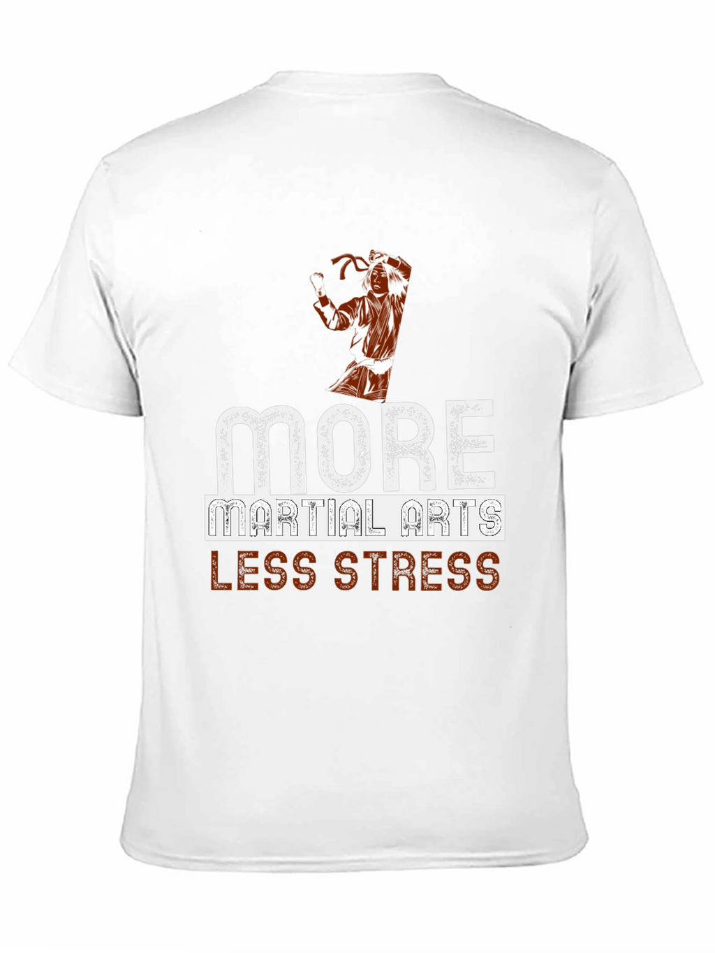 More Martial Arts Less Stress Graphic T-Shirt