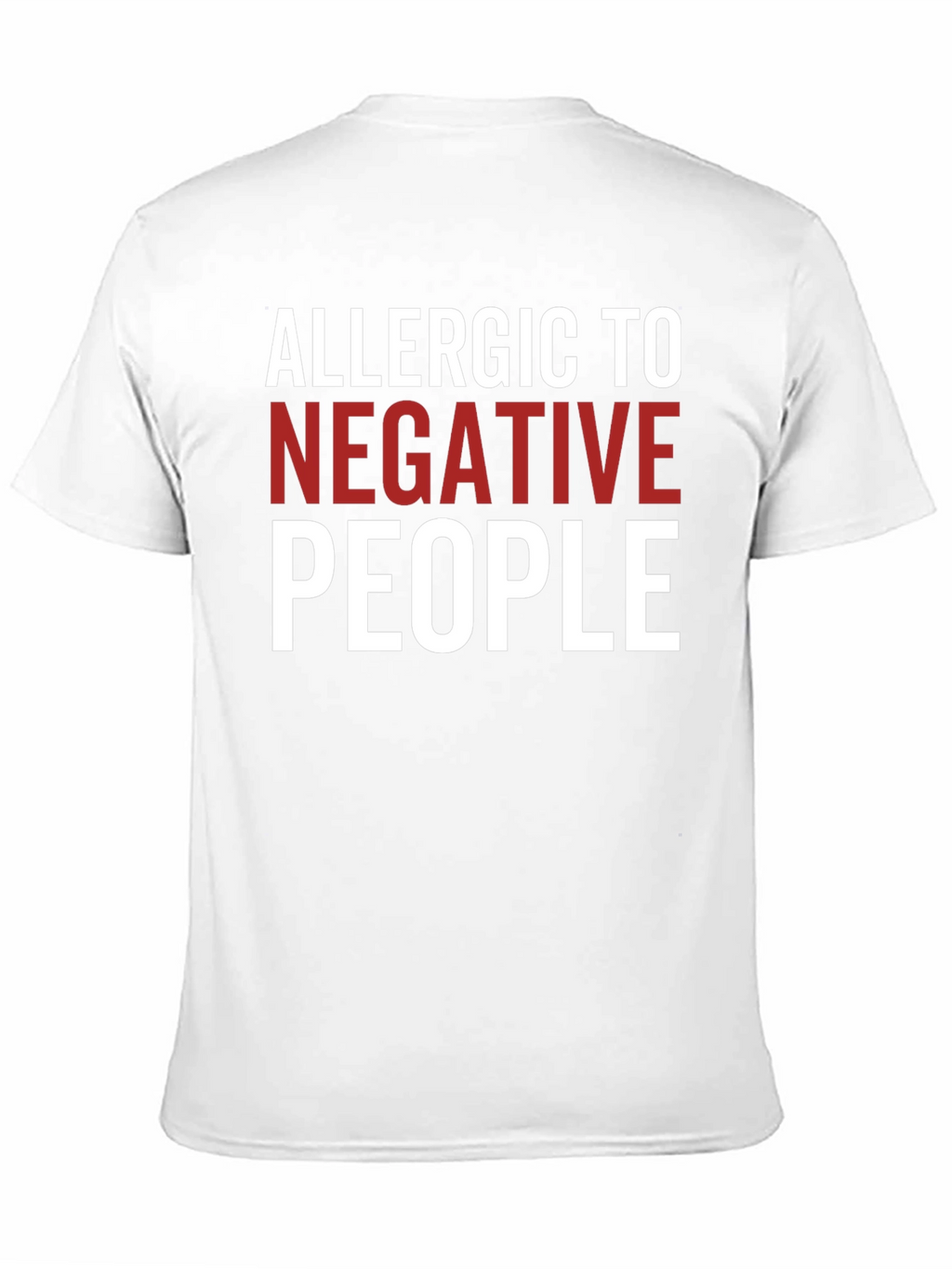 Allergic To Negative People Graphic Tee