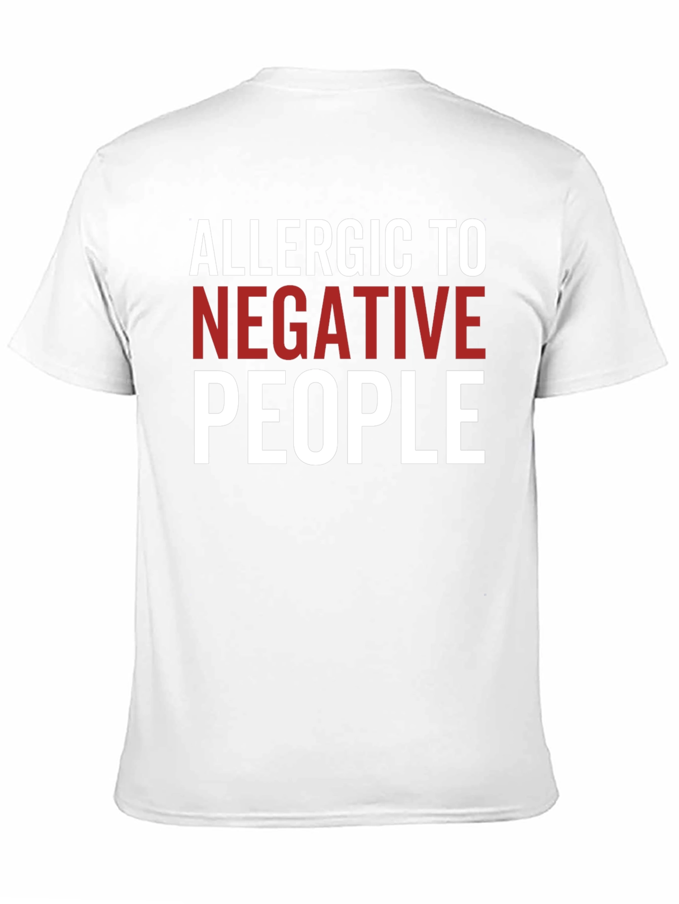 Allergic To Negative People Graphic Tee