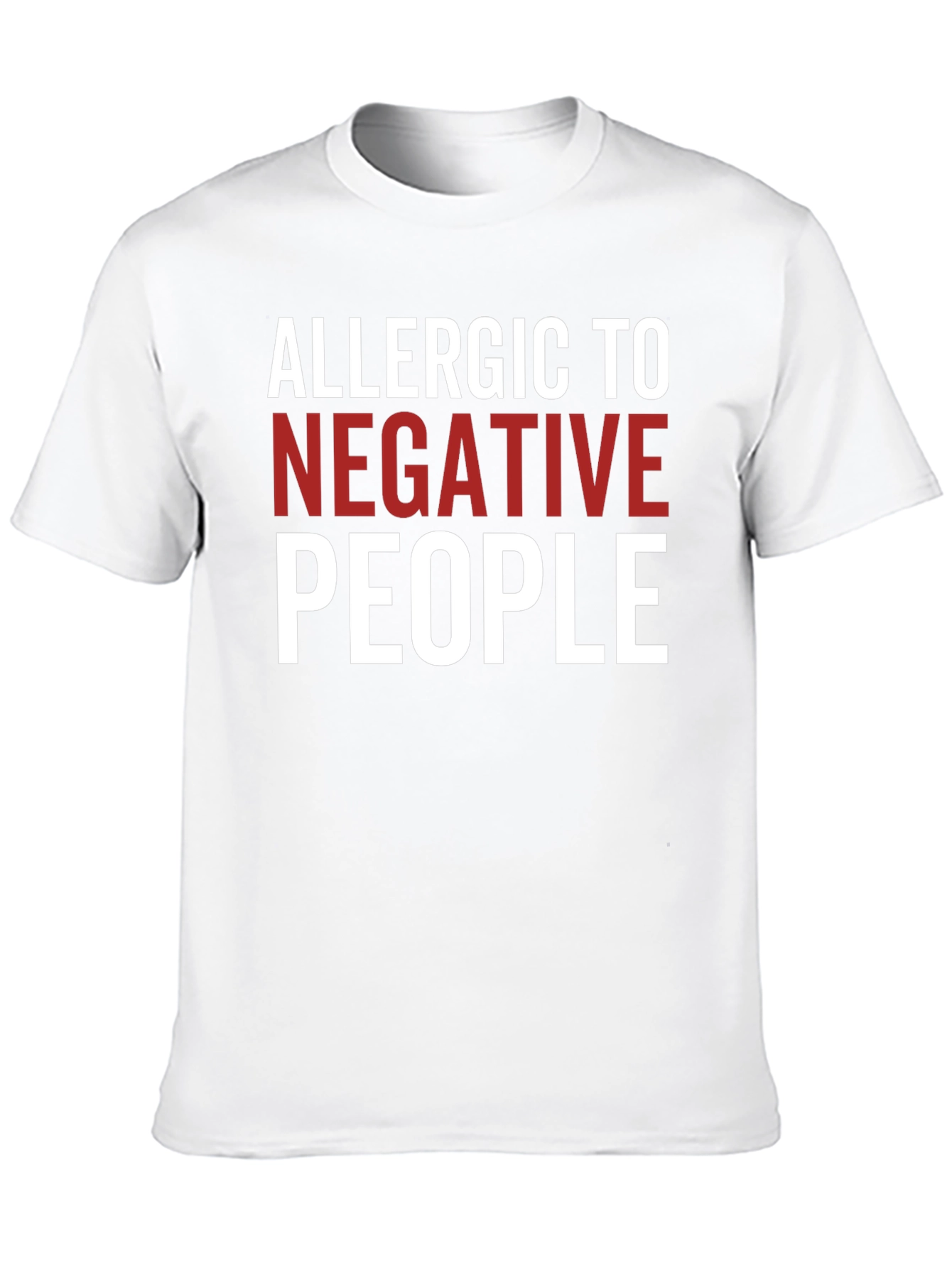 Allergic To Negative People Graphic Tee