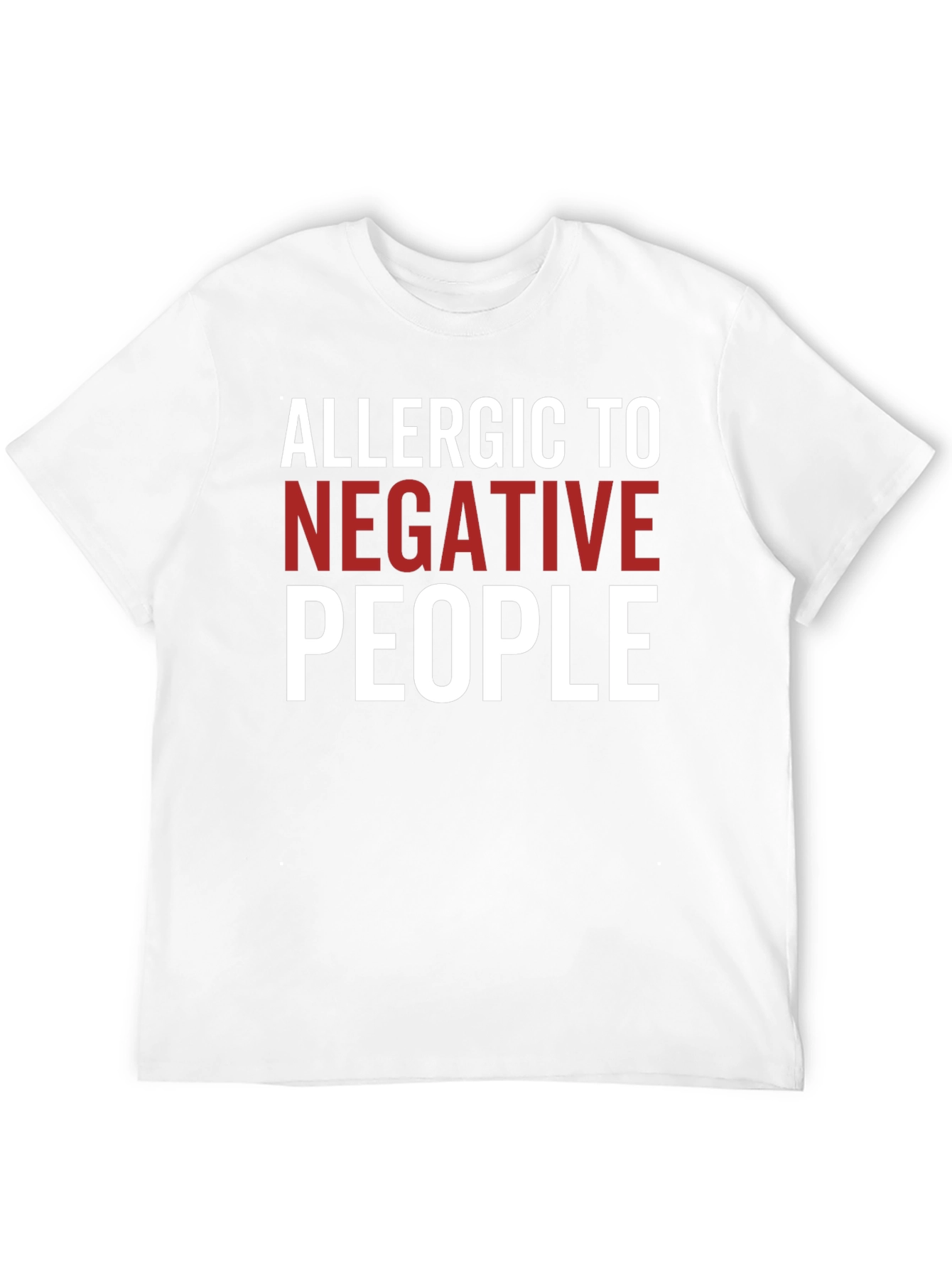 Allergic To Negative People Graphic Tee