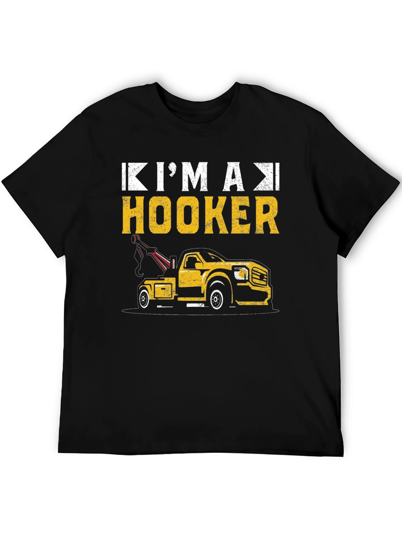 Im A Hooker Tow Truck T-Shirt