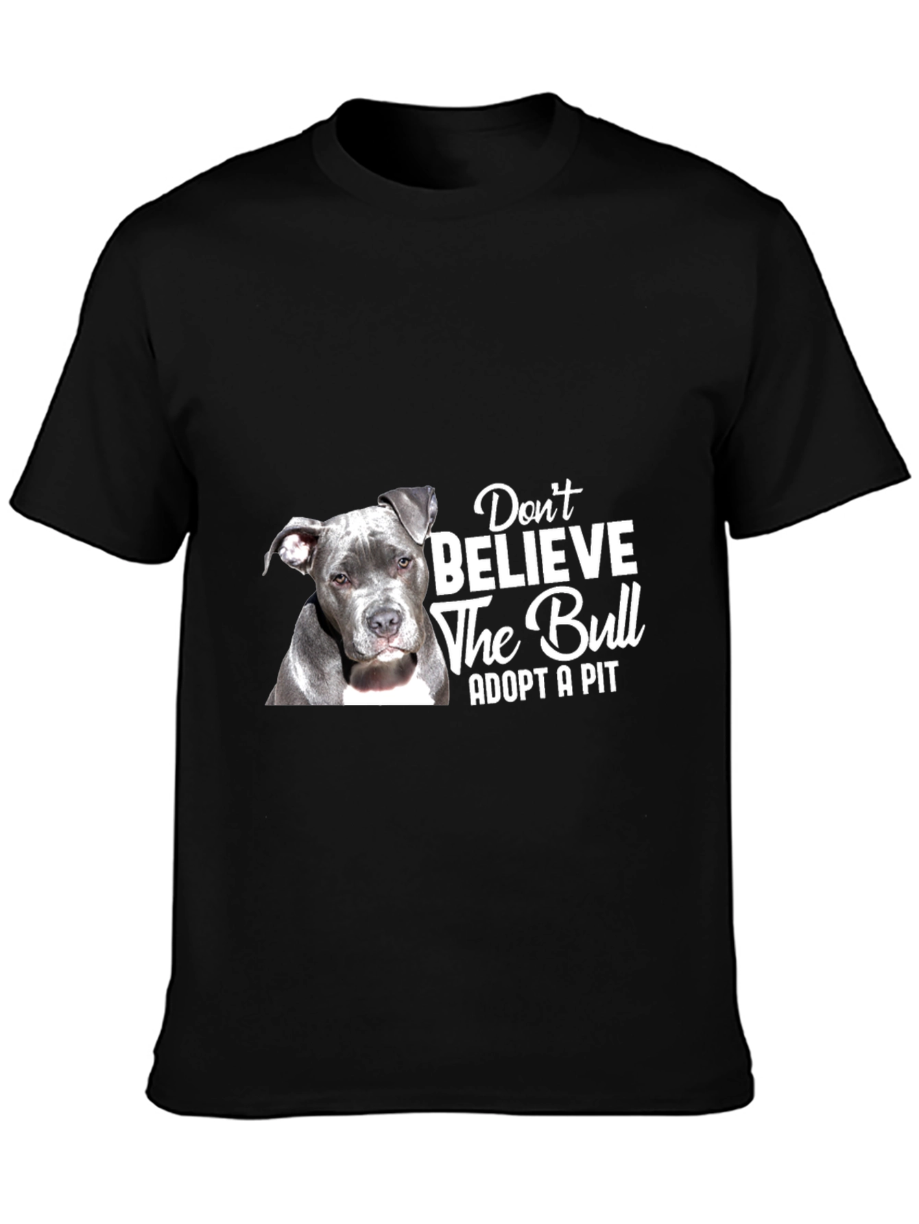 Adopt A Pit T-Shirt: Dont Believe The Bull