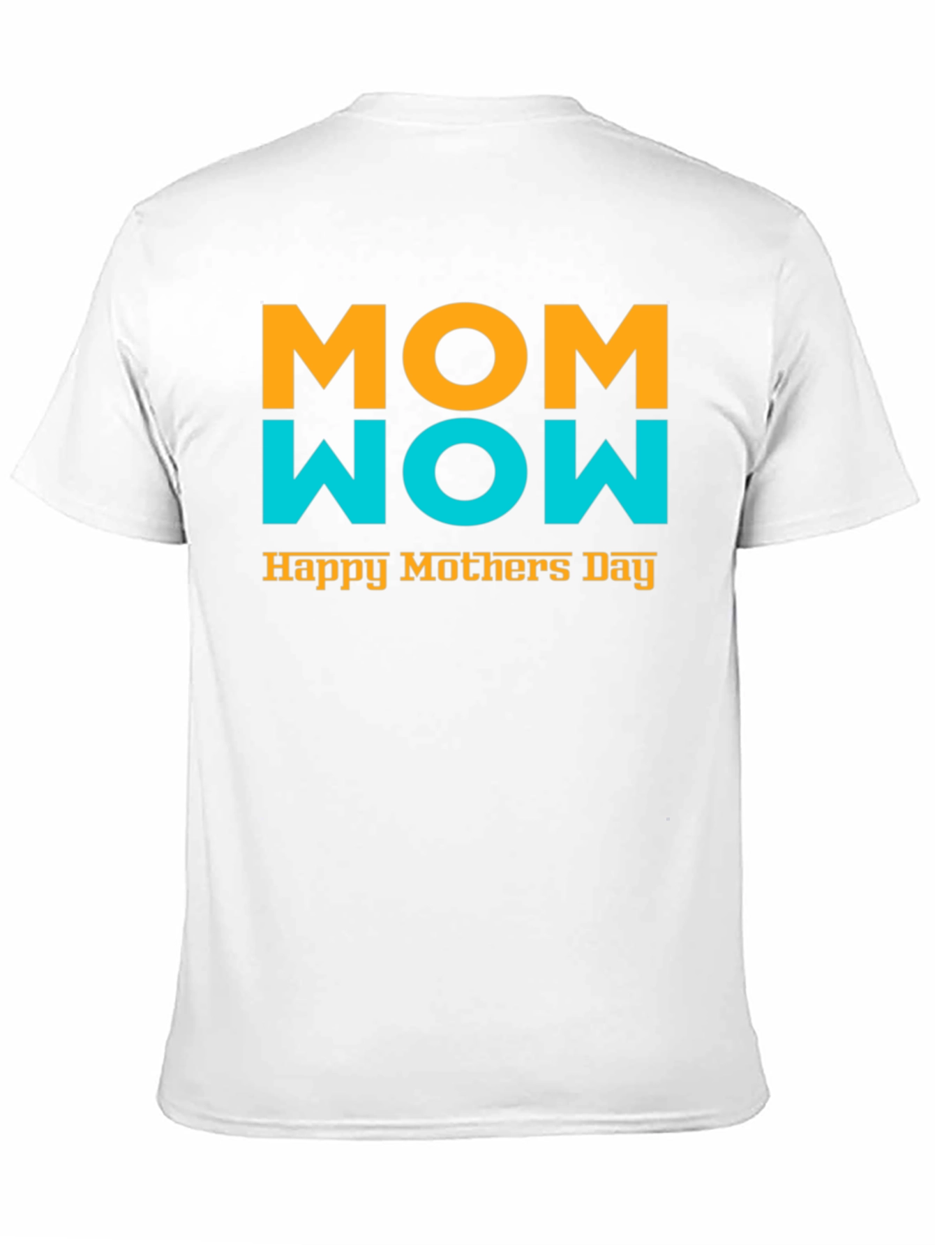 Mom Wow Happy Mothers Day Black T-Shirt
