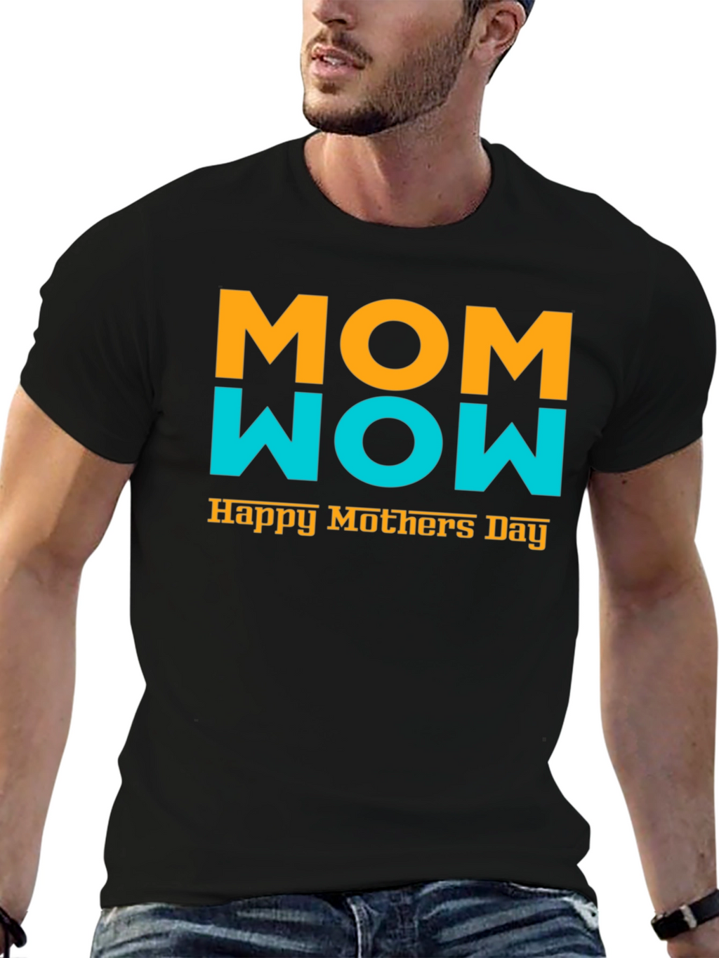 Mom Wow Happy Mothers Day Black T-Shirt