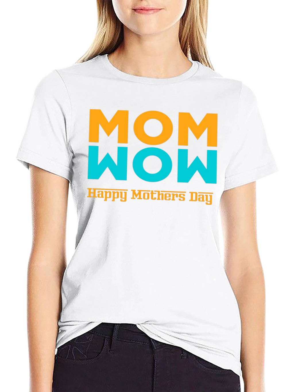 Mom Wow Happy Mothers Day Black T-Shirt