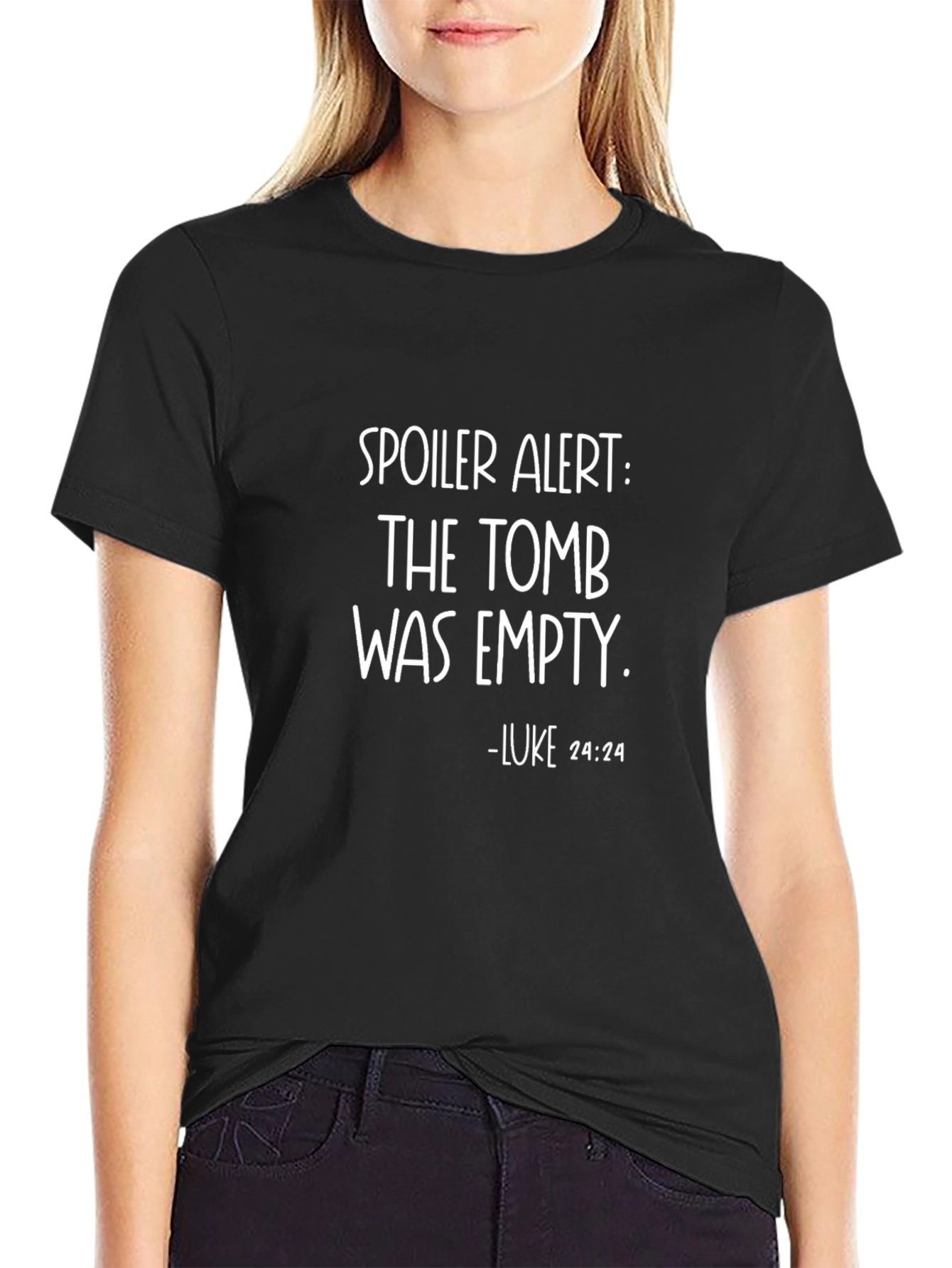 Spoiler Alert Tomb Empty Luke 24:24 T-Shirt