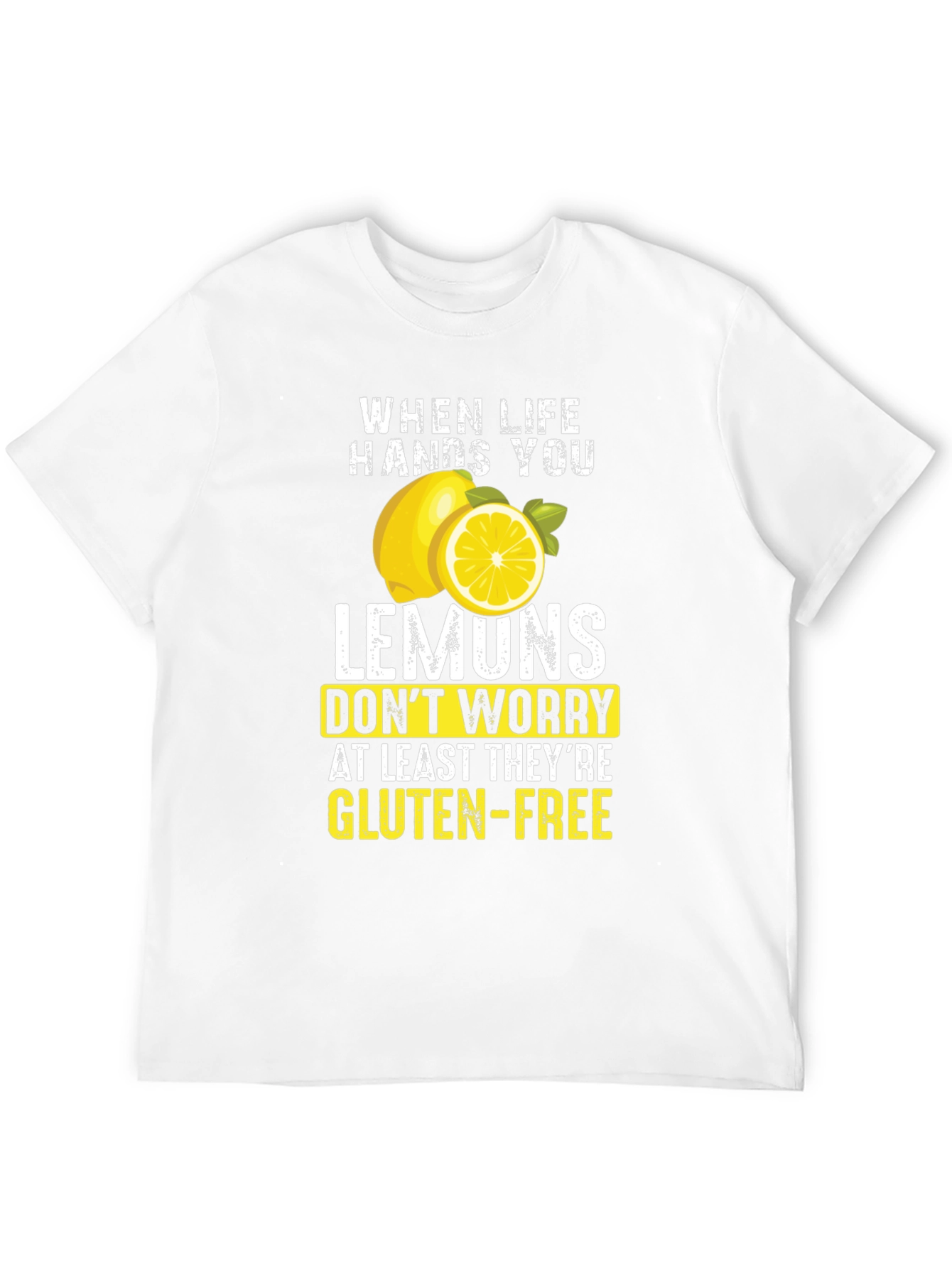 Funny Lemon Gluten-Free T-Shirt - Sarcastic Graphic Tee