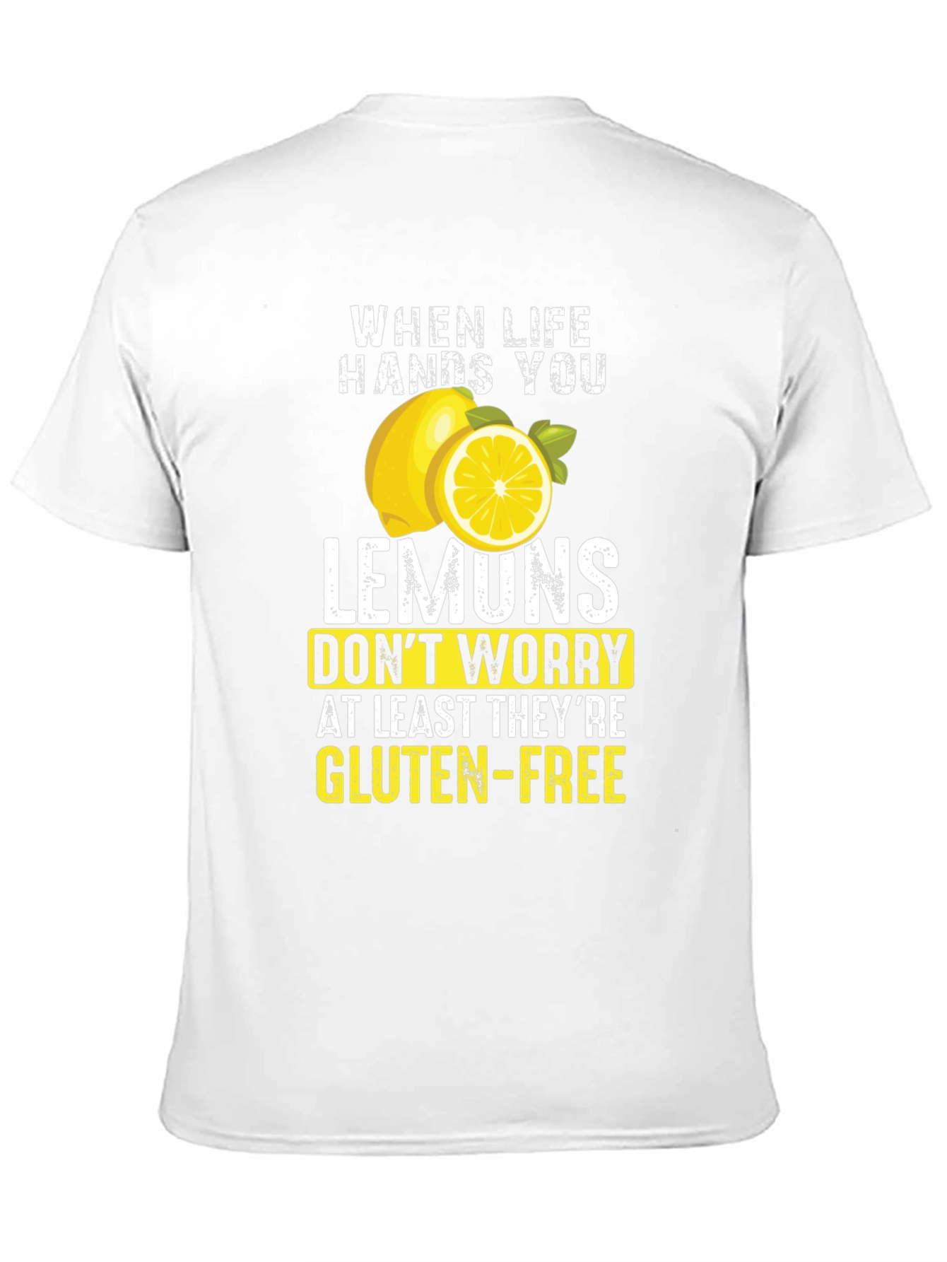 Funny Lemon Gluten-Free T-Shirt - Sarcastic Graphic Tee
