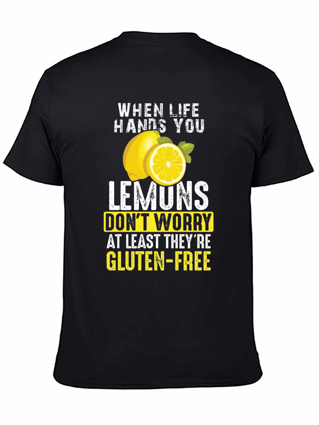 Funny Lemon Gluten-Free T-Shirt - Sarcastic Graphic Tee