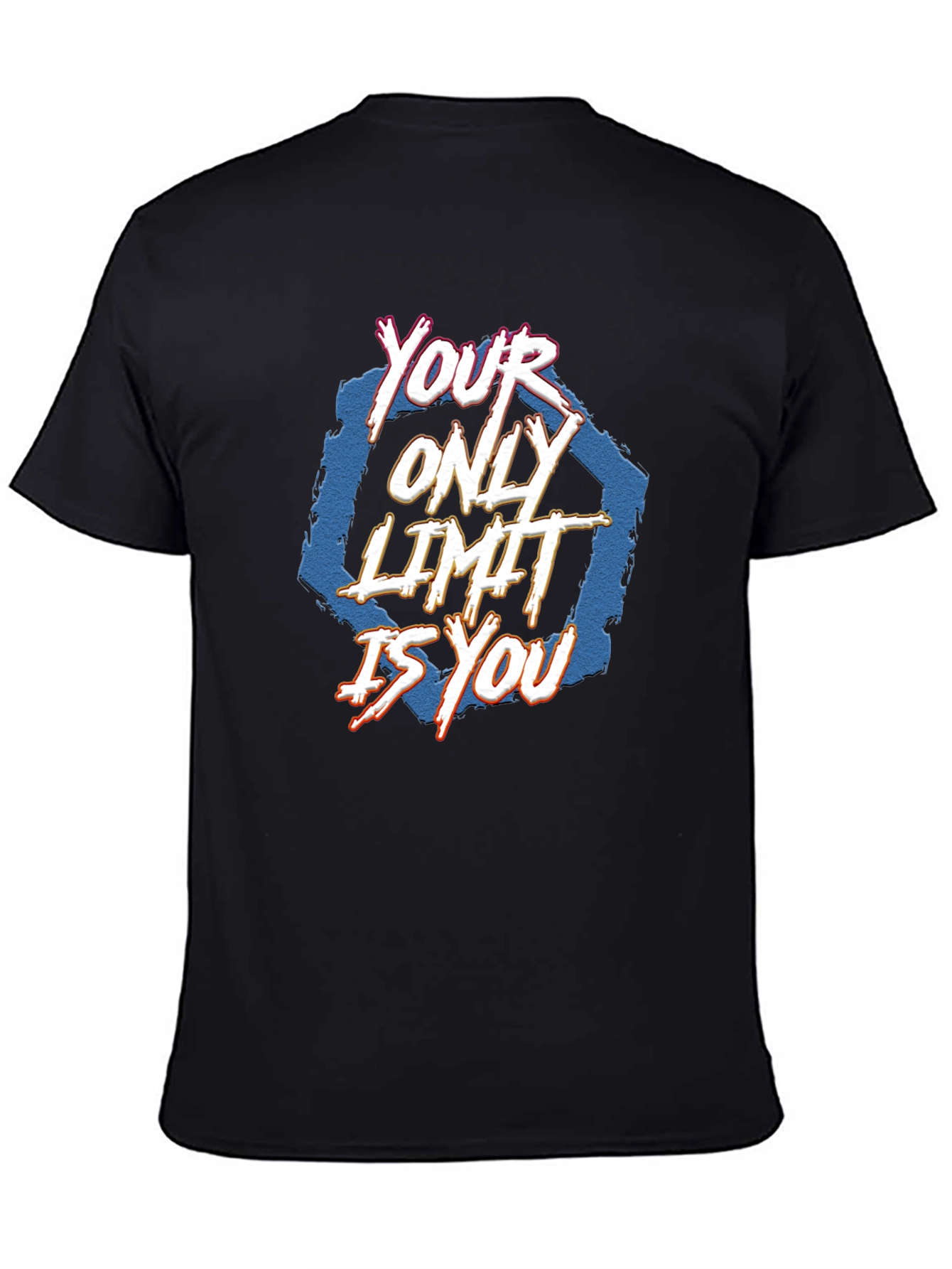 Your Only Limit Is You T-Shirt - Motivational Tee