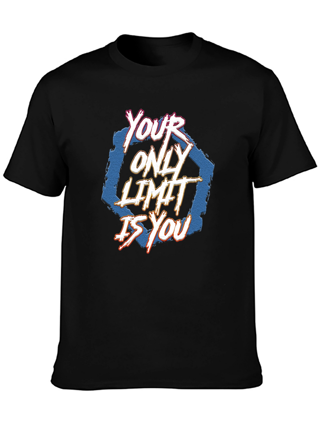 Your Only Limit Is You T-Shirt - Motivational Tee