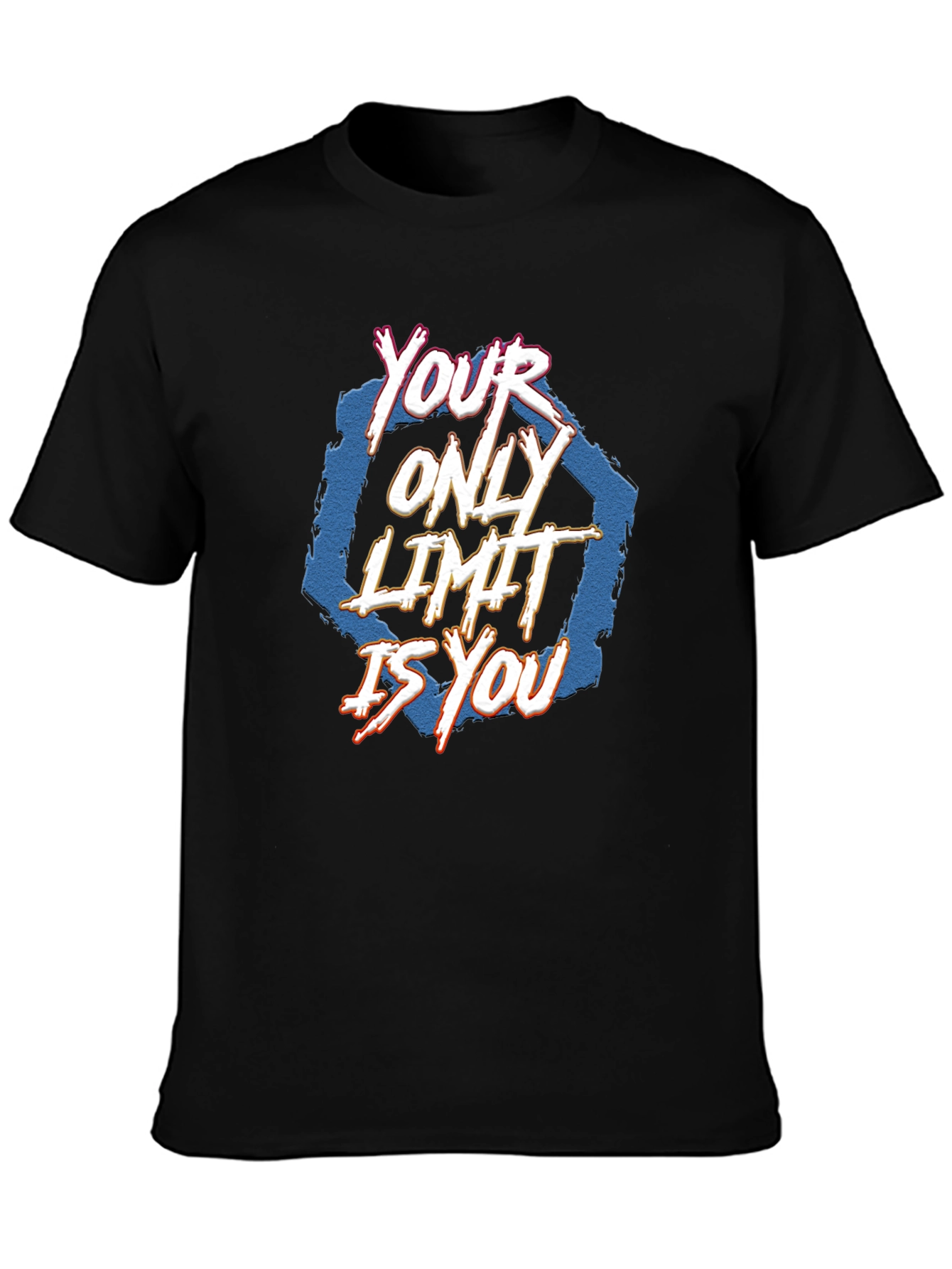 Your Only Limit Is You T-Shirt - Motivational Tee