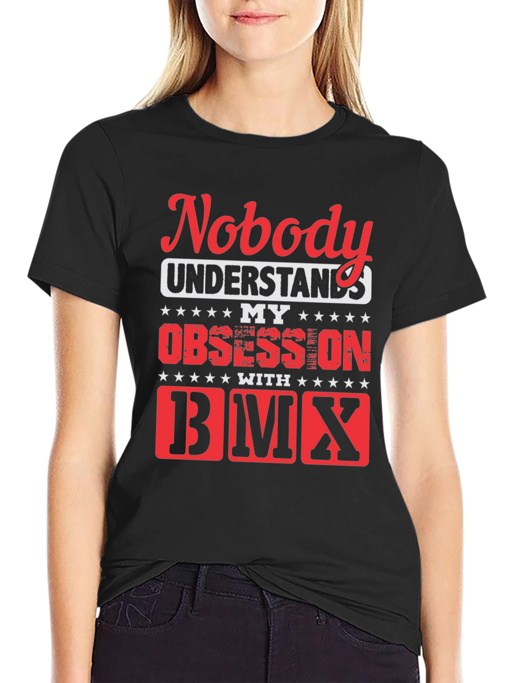 Nobody Understands My Obsession with BMX T-Shirt