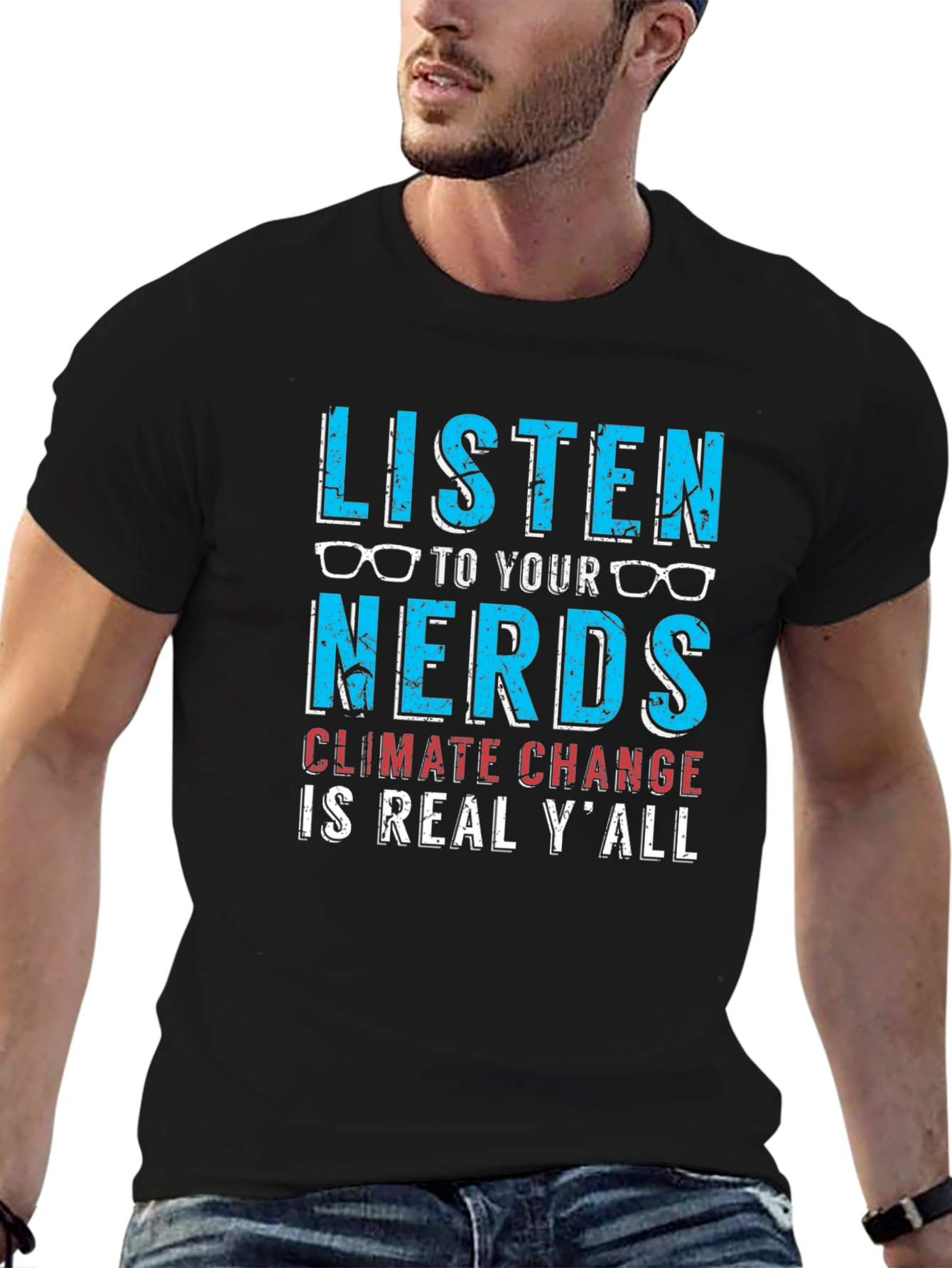 Listen to Your Nerds Climate Change T-Shirt