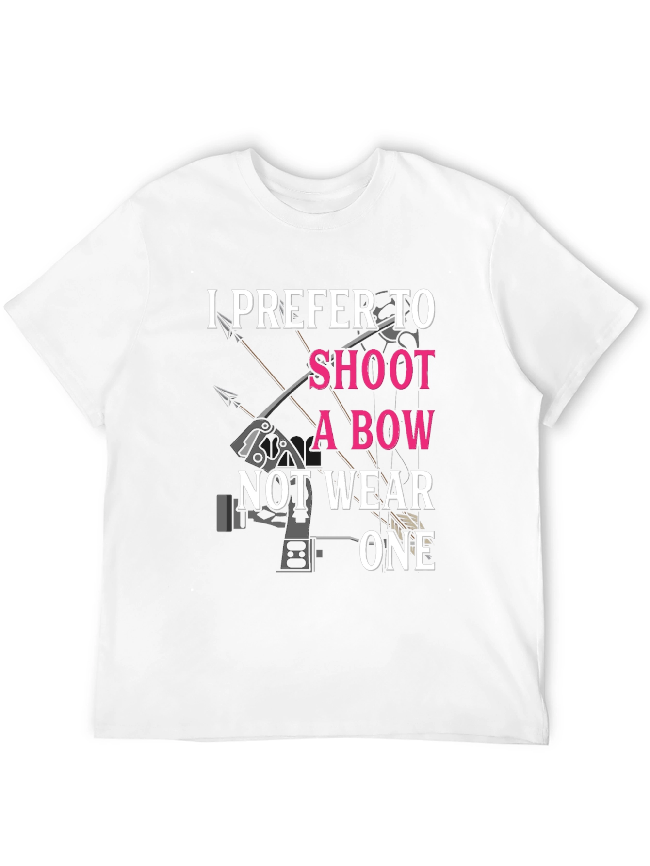 I Prefer to Shoot a Bow T-Shirt