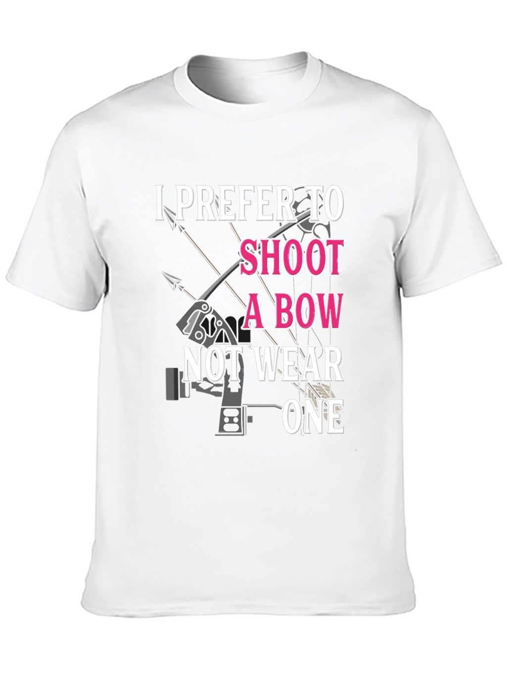 I Prefer to Shoot a Bow T-Shirt