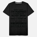 Delivery Driver Funny Saying For Husband